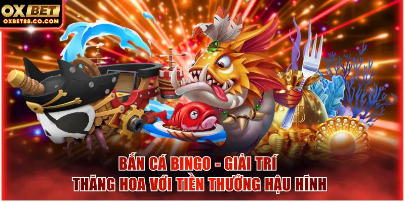 Bắn cá Bingo