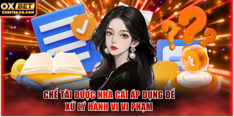 Chế tài được nhà cái áp dụng để xử lý hành vi vi phạm