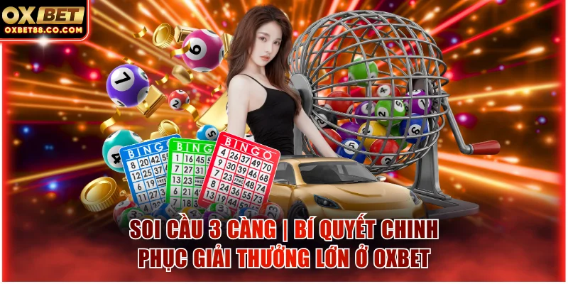 Soi cầu 3 càng