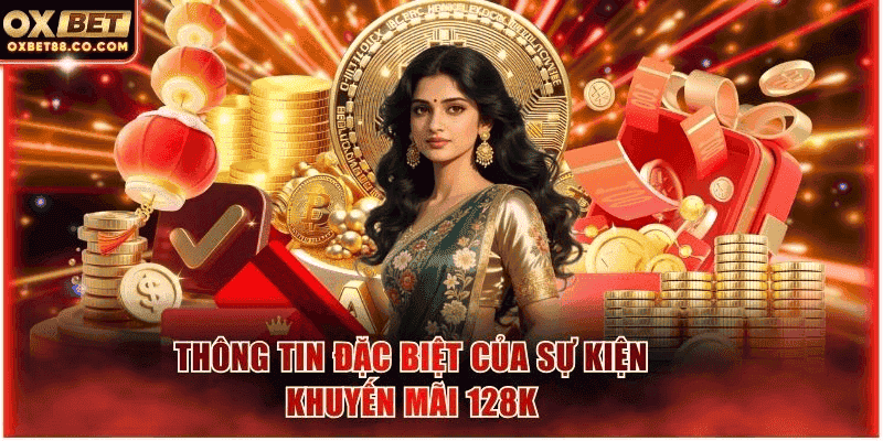 Sức hút hấp dẫn của khuyến mãi 128k